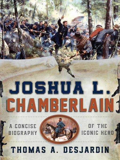 Title details for Joshua L. Chamberlain by Thomas A. Desjardin - Available